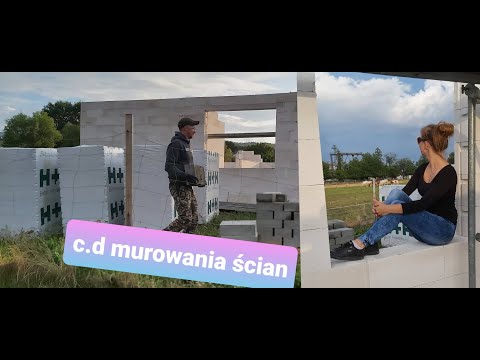 Budujemy dom odc. 12 ! Ciąg dalszy murowania ścian nośnych