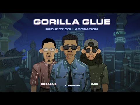 DJ Bishow - Gorilla Glue ft. 5:55 & BZ BABAG (Official Animated Music Video)
