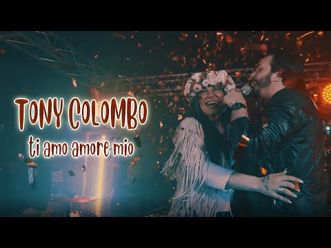 Tony Colombo - Ti Amo Amore Mio (Video Ufficiale 2019)