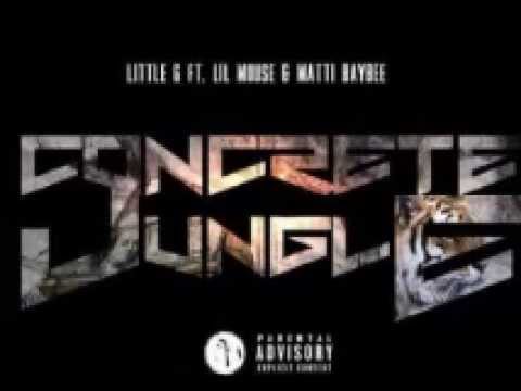 Little G - Concrete Jungle (Feat.Lil Mouse & Matti Baybee)