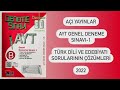 Açı Yayınları AYT Genel Deneme Sınavı -1 Türk Dili ve Edebiyatı Sorularının Çözümleri