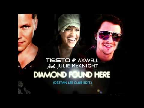 Tiesto & Axwell Feat. Julie McKnight - Diamond found here (Destan Lee Club Edit.)