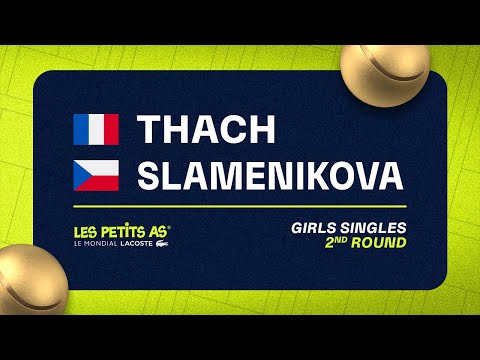 Les Petits As 2023 | Girls Singles 2R | Lyne Thach vs Lucie Slamenikova