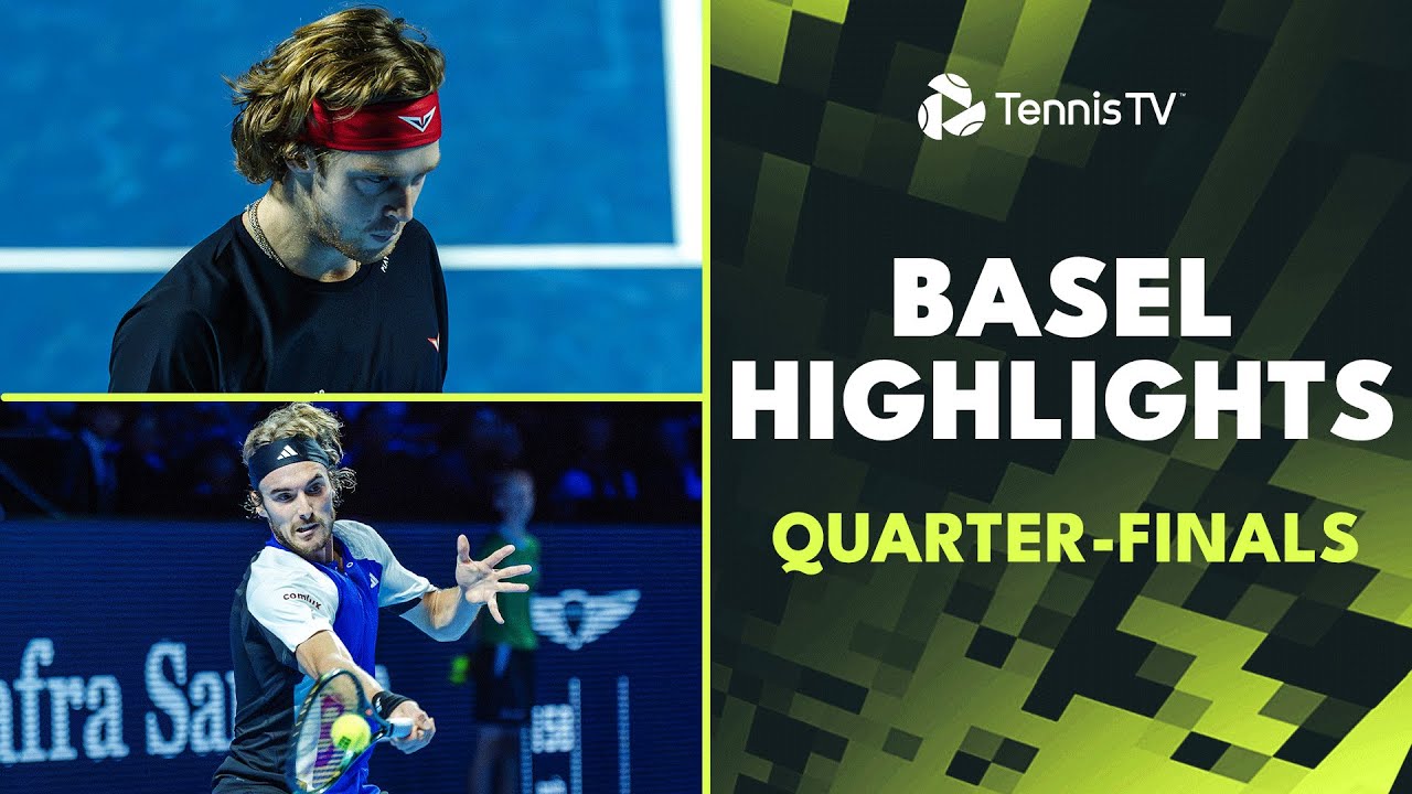Rublev Plays Shelton; Tsitsipas vs Fils & More | Basel 2024 Quarter-Finals Highlights