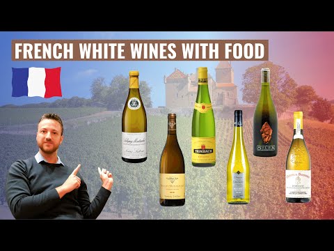 French White Wines to Pair with Food ... Best food to pair with French White Wines!