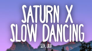 SZA, Joji - Saturn x Slow Dancing In The Dark