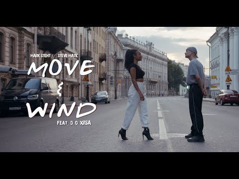 Mark Stent & Steve Matic ft  D.O.XRSA - Move and Wind (Official Lyric video)