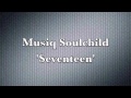 Musiq Soulchild - Seventeen