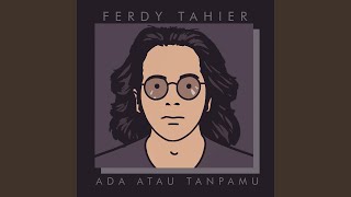Download lagu Ada Atau Tanpamu mp3