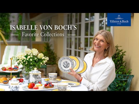 Isabelle von Boch's Villeroy & Boch Favorites