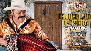 Ramon Ayala - Del Otro Lado Del Porton (Video Lyric Oficial)
