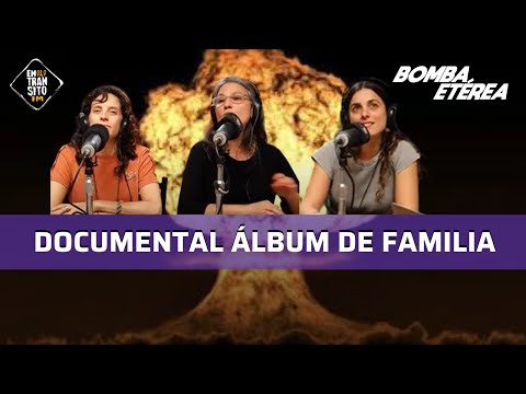 DOCUMENTAL: ÁLBUM DE FAMILIA