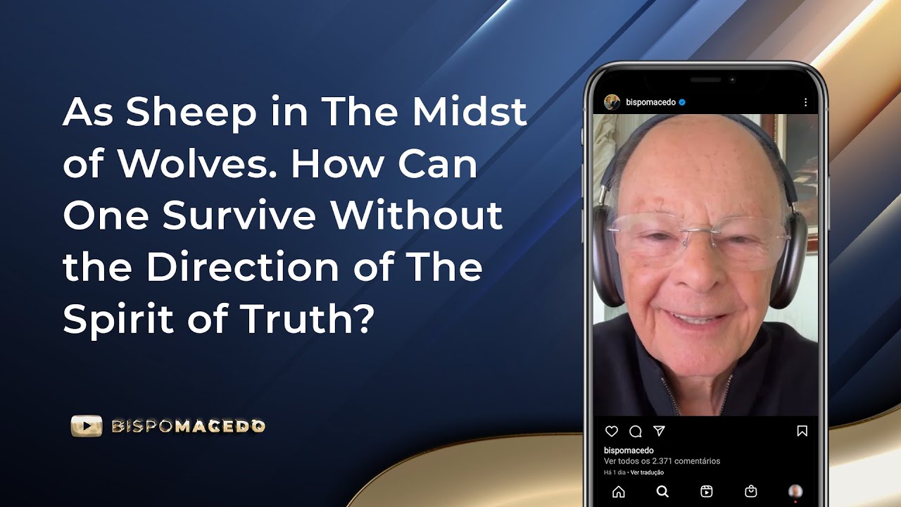 As Sheep in The Midst of Wolves. How Can One Survive Without the Direction of The Spirit of Truth?
