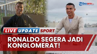 TERLAMPAU KAYA! Ronaldo Sang Konglomerat Portugal? Pesepak Bola Jajal Dunia Bisnis Media