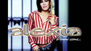 Alexia - Dimmi come