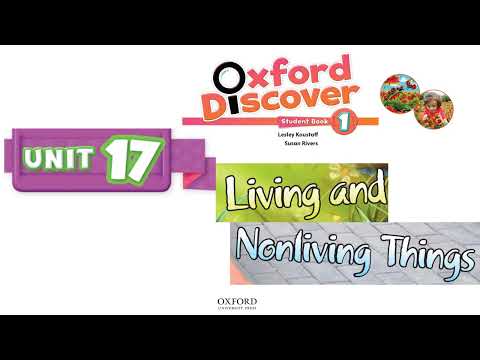 Oxford Discover Book 1 - Unit 17: Living and Nonliving Things