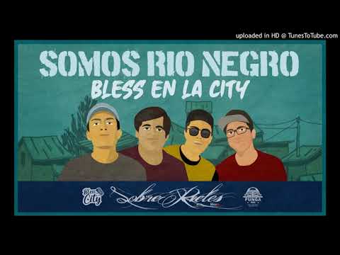 Somos Río Negro - Bless en la City