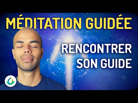Rencontrer son Guide (Méditation Guidée)