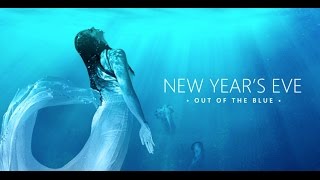 NYE 2016 Out of the Blue