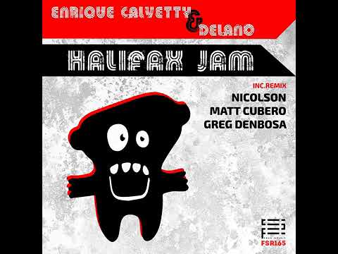 Enrique Calvetty & Delano - Halifax Jam Greg Denbosa Remix