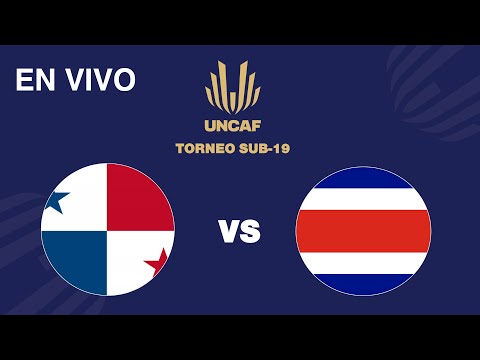En VIVO | Panamá vs Costa Rica | Torneo Sub 19 UNCAF