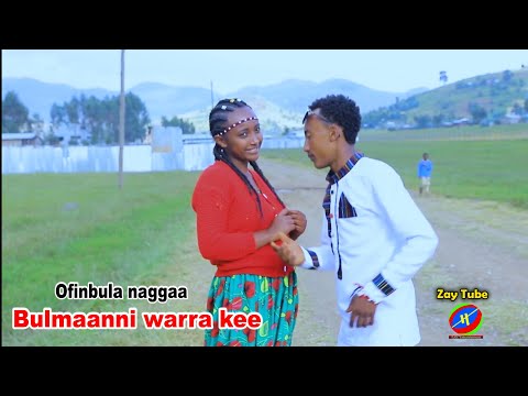 New Ethiopian music - Ofinbula Naggaa - Bulmaanni warra kee - 2020 song
