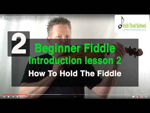 Beginners Irish Fiddle Tutorial 2 - How To Hold The Fiddle