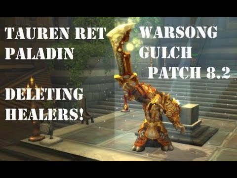 Tauren Ret Paladin PVP BG 8.2 - Deleting Healers