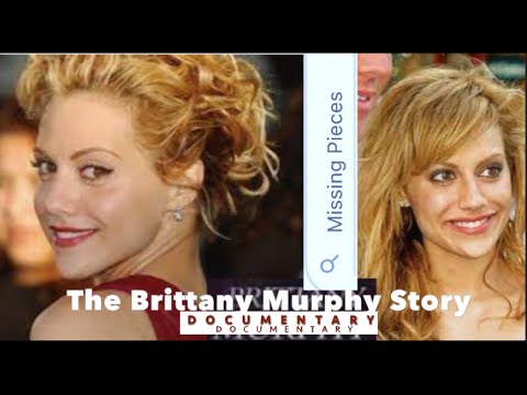 The Missing Pieces Of The Brittany Murphy Story.