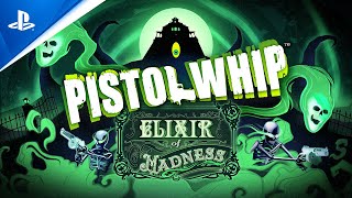 Pistol Whip - Elixir of Madness! Launch Trailer Trailer