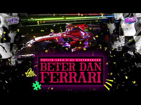 Patito Loco & De Sfeermakers - Beter Dan Ferrari