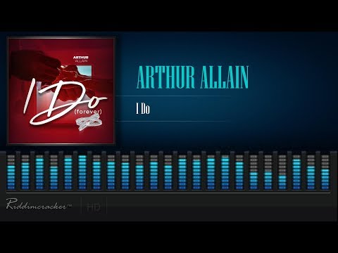 Arthur Allain - I Do (Forever) [2020 Release] [HD]