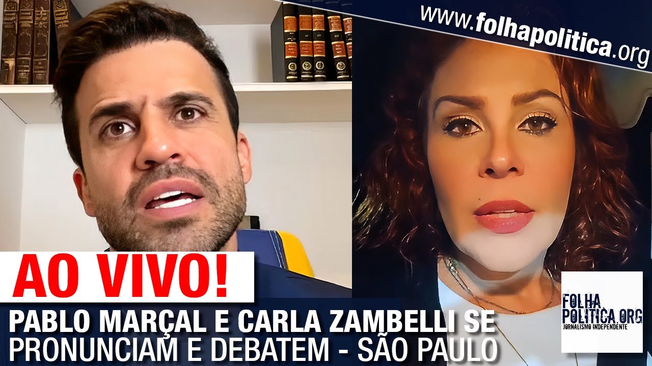 AO VIVO: PABLO MARÇAL E CARLA ZAMBELLI SE PRONUNCIAM E DEBATEM - SÃO PAULO - ELEIÇÕES 2024
