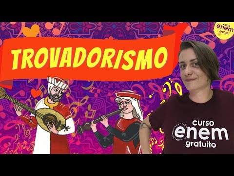 TROVADORISMO | Resumo de Literatura para o Enem