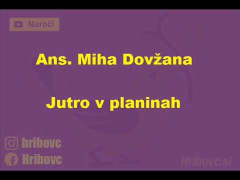 Ans  Miha Dovžana - Jutro v planinah
