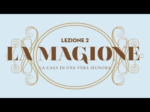 La Vera Signora - Lezione 2: La Magione