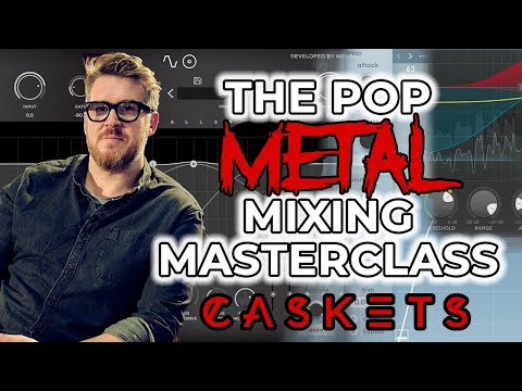 How to get that MASSIVE MODERN METAL sound! (with Dan Weller and CASKETS)