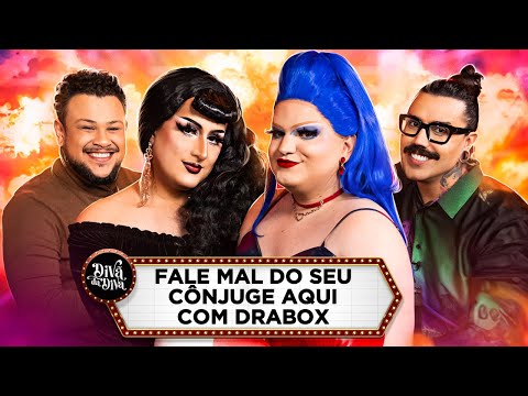 DIVÃ DA DIVA: FALE MAL DO SEU CÔNJUGE AQUI com DragBox | Diva Depressão