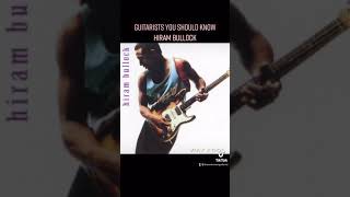 Guitarists you should know - Hiram Bullock