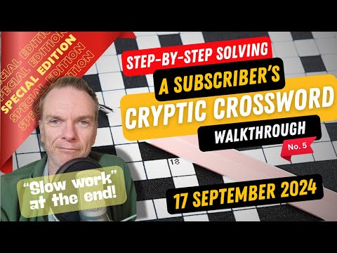 Special Edition! Step-by-step guide to Solving a SUBSCRIBER's Cryptic Crossword