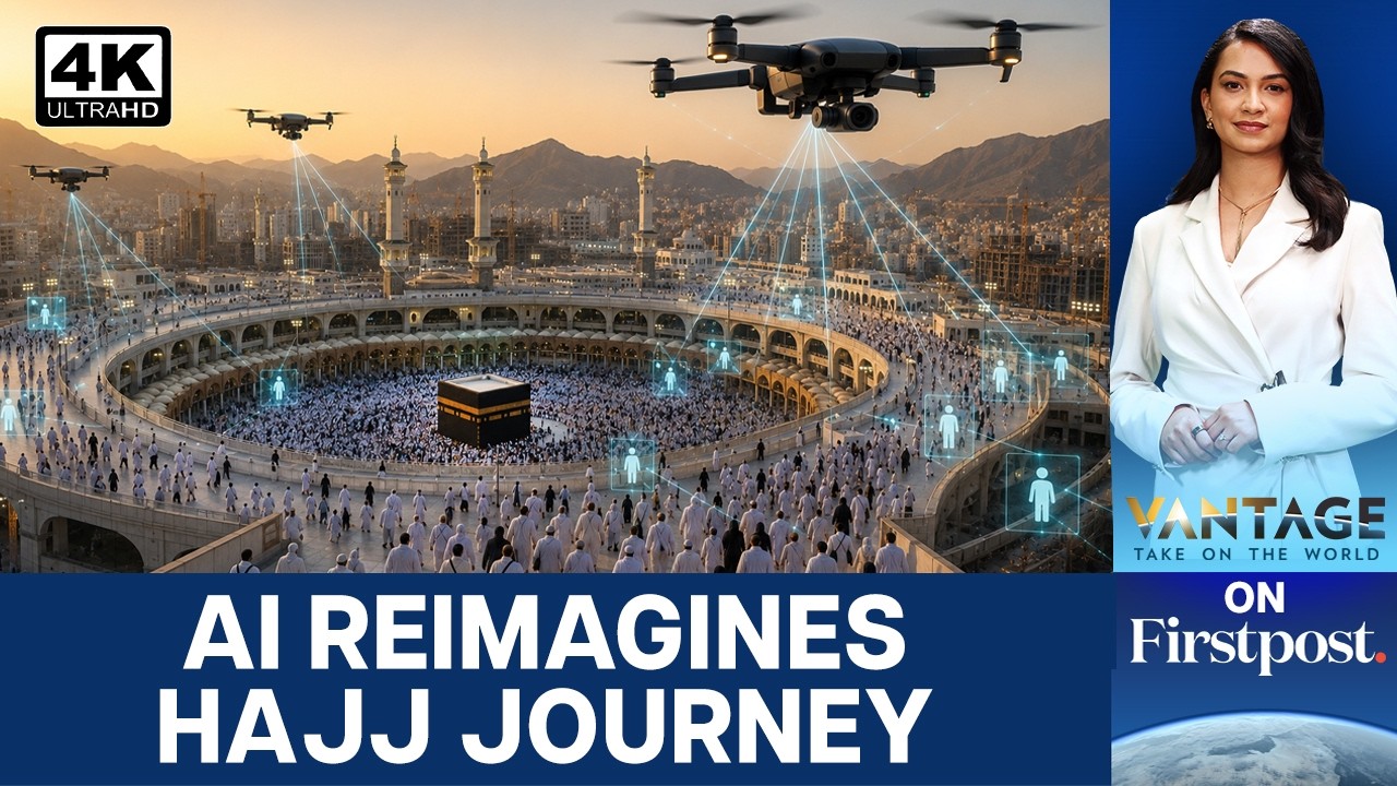How Saudi Arabia Is Using AI To Manage Millions During Hajj | Vantage on Firstpost | N18G | 4K