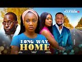 LONG WAY HOME New 2025 Nigerian Movie Ray Emodi Chinenye Nnebe Audrey Harrison Atewe Raphael