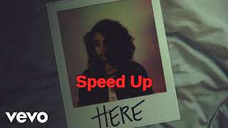 Alessia Cara - Here (Lucian Remix) (Speed Up / Fast)