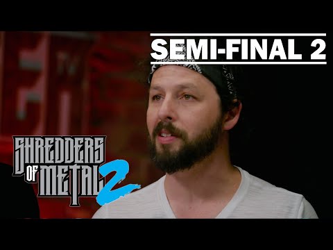 SHREDDERS OF METAL 2 | Episode 6: SEMI-FINAL #2