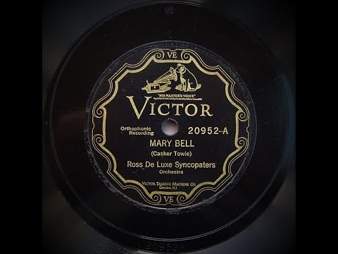 Mary Bell - Ross De Luxe Syncopators (1927)