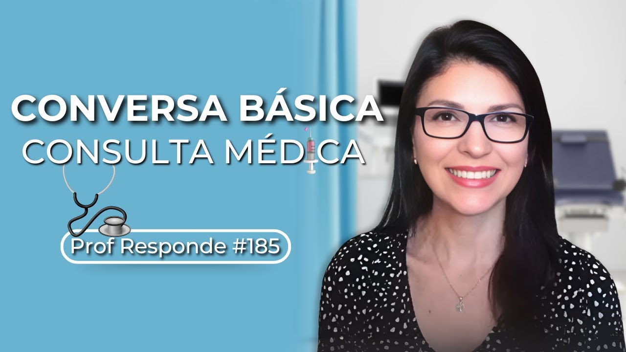 VOCABULÁRIO de uma consulta médica em português | Prof. Responde #185