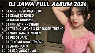 Download lagu DJ JAWA FULL ALBUM FULL BASS TERBARU 2026 DJ MENUNGSO ORA TOTO🎵DJ SEWATES KONCO🎵DJ RAISO NGAPUSI mp3