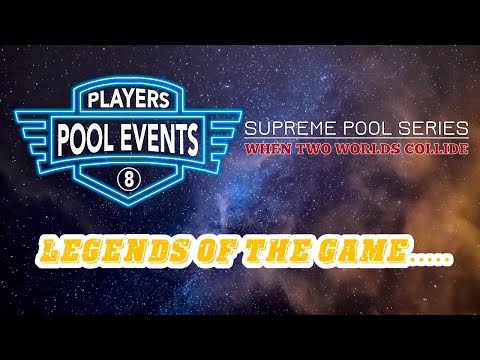 Legends of the game - The Supreme Pool Series - Home Leisure Direct Grand Final