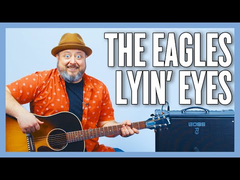 The Eagles Lyin' Eyes Guitar Lesson + Tutorial