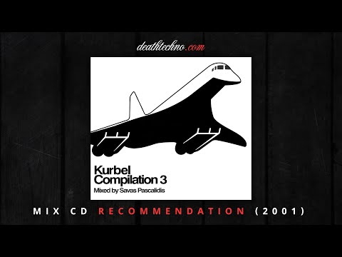 DT:Recommends | Kurbel 3 - Savas Pascalidis (2001) Mix CD